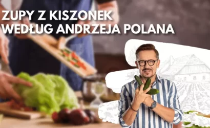 Rozgrzewające zupy z kiszonek Andrzeja Polana