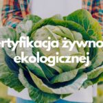 Certyfikacja żywności ekologicznej