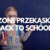 Kiszone przekąski na BACK TO SCHOOL!