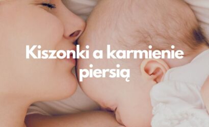 Kiszonki a karmienie piersia