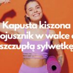 Kapusta kiszona - sojusznik w walce o szczupłą sylwetkę